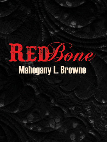 Redbone by Mahogany Browne
